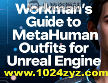 Workman’s Guide to MetaHuman Outfits for Unreal Engine