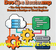 DevOps 训练营 – 成为DevOps或云工程师唯一需要参加的训练营(英文版)